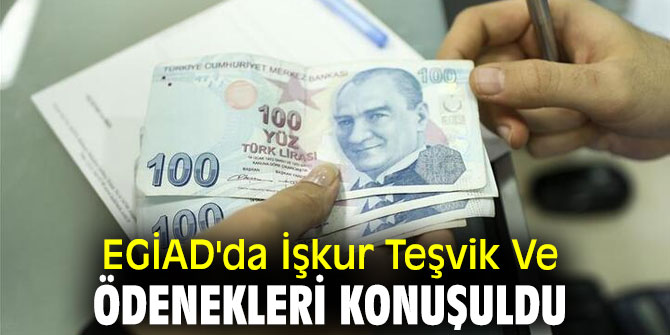 EGİAD'da Koronavirüs Kapsamında İşkur Teşvik Ve Ödenekleri konuşuldu