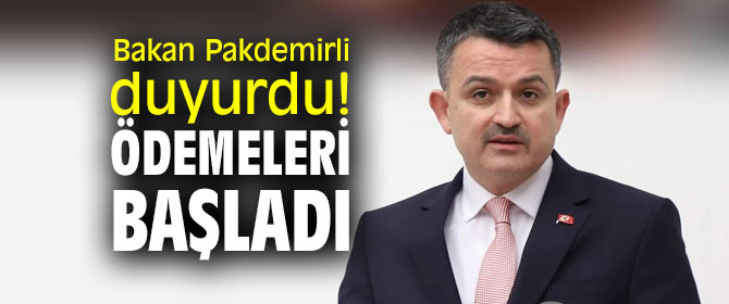 Bakan Pakdemirli duyurdu! Ödemeleri başladı