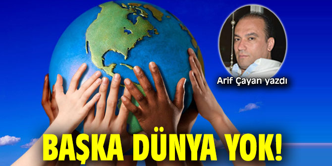 Başka Dünya Yok!