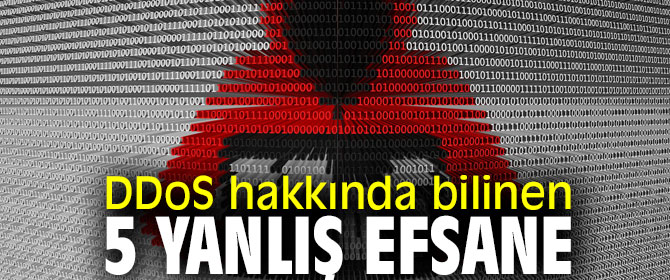 DDoS saldırılarına karşı şirketler bu yanlışlara düşüyor!