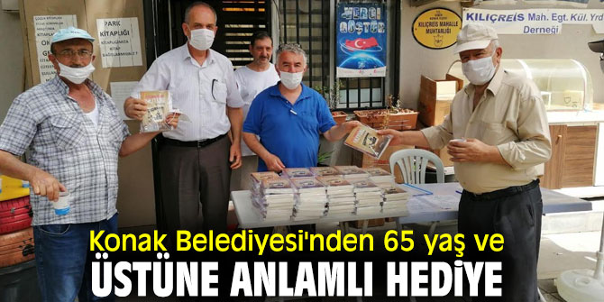 Konak Belediyesi'nden 65 yaş ve üstüne anlamlı hediye