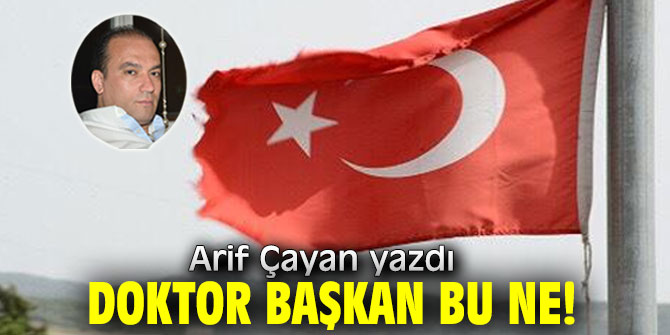 Doktor Başkan Bu Ne!