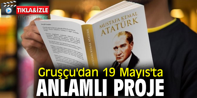 Gruşçu'dan 19 Mayıs'ta anlamlı proje