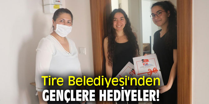 Tire Belediyesi'nden gençlere hediyeler!
