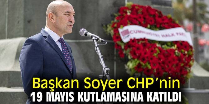 Başkan Soyer 19 Mayıs kutlamasına katıldı!