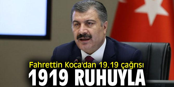 Fahrettin Koca'dan 19.19 çağrısı!