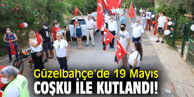 Güzelbahçe’de 19 Mayıs coşku ile kutlandı!