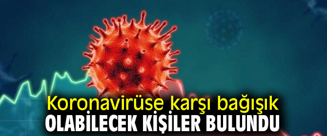O kişiler Bağışık Olabilir!