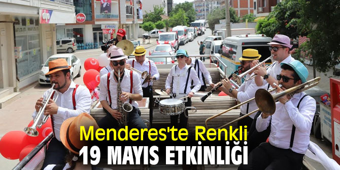 Menderes'te 19 Mayıs coşkusu!