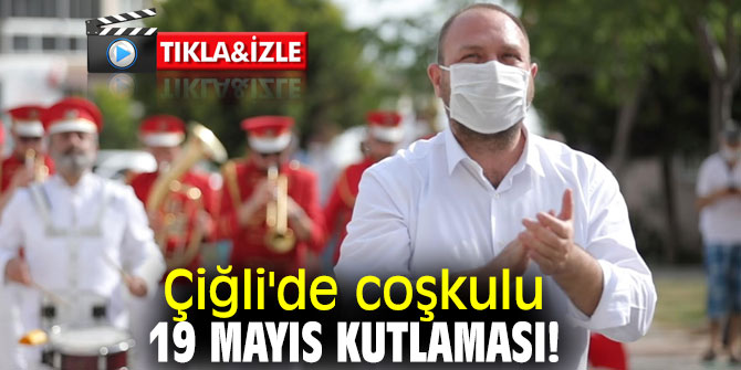 Çiğli Belediyesi 19 Mayıs'ı kutladı!