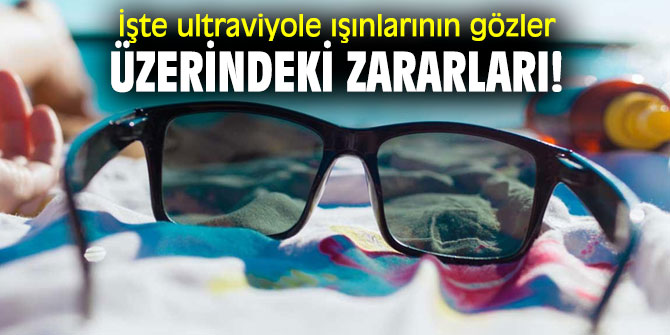 Uzmanı açıkladı! Güneş gözlüklerinde bunlara dikkat