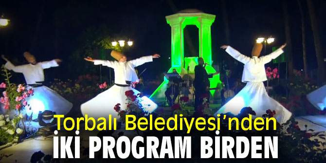 Torbalı Belediyesi’nden iki program birden