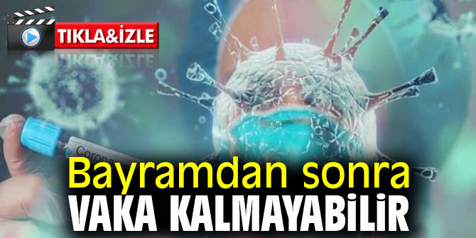 Korona virüs Bilim Kurulu Üyesi, 'Bayramdan sonra vaka kalmayabilir'