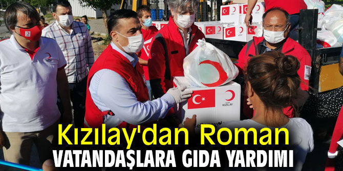 Roman vatandaşlara Kızılay'dan gıda yardımı!