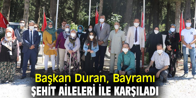 Başkan Duran, şehit aileleri ile buluştu