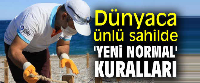 O sahilde 'yeni normal' kuralları açıklandı!