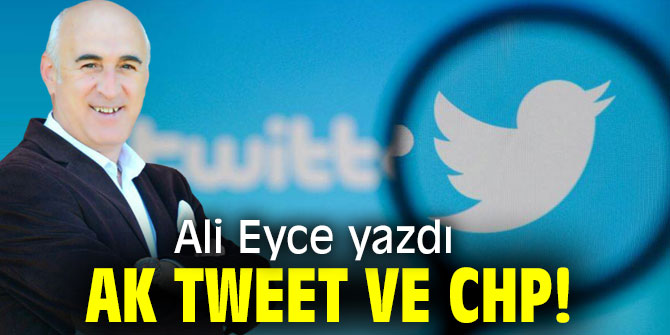 AK TWEET ve CHP!