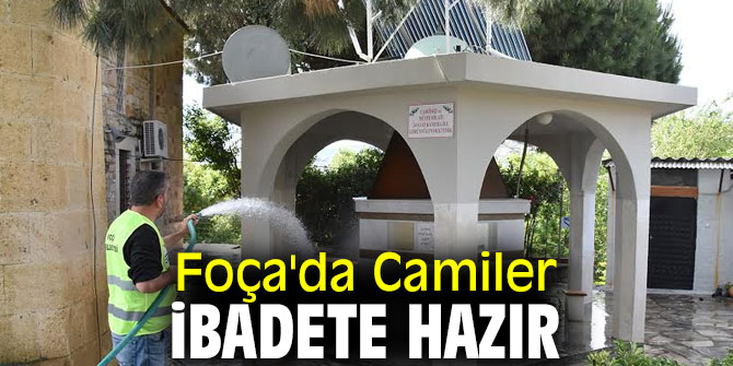Foça'da Camiler ibadete hazır