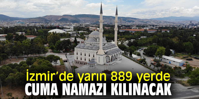 İzmirliler yarın cuma namazında camilere kavuşuyor