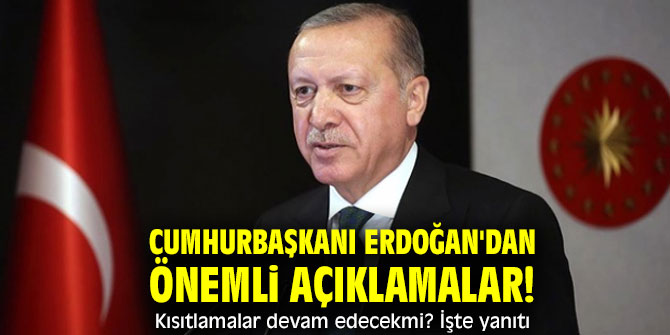 Cumhurbaşkanı Erdoğan'dan önemli açıklamalar! 