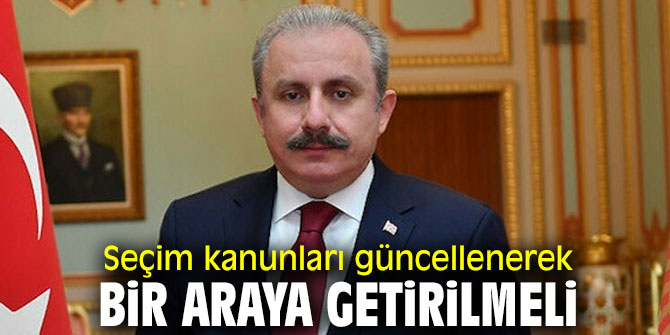 Seçim kanunları güncellenerek bir araya getirilmeli 