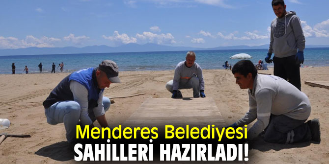 Menderes Belediyesi Sahilleri hazırladı!