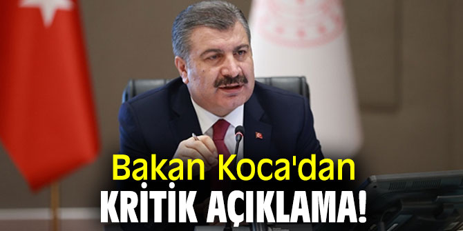 Bakan Koca'dan kritik açıklama! Koronavirüsten dolayı can kaybı...
