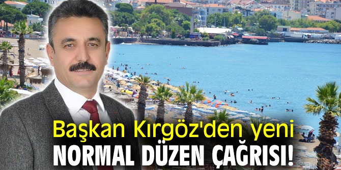 Başkan Kırgöz'den yeni normal düzen çağrısı!