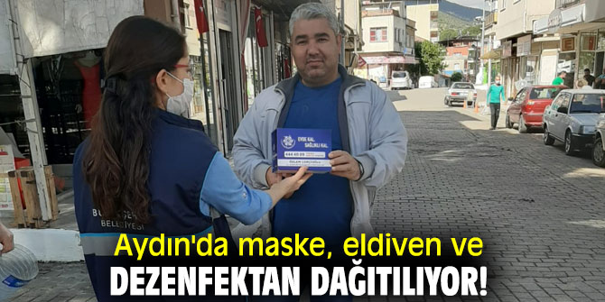 Aydın'da maske, eldiven ve dezenfektan dağıtılıyor!