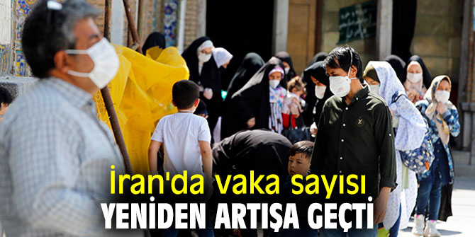 İran'da bakanlık açıkladı! Vaka sayısı yeniden artışa geçti
