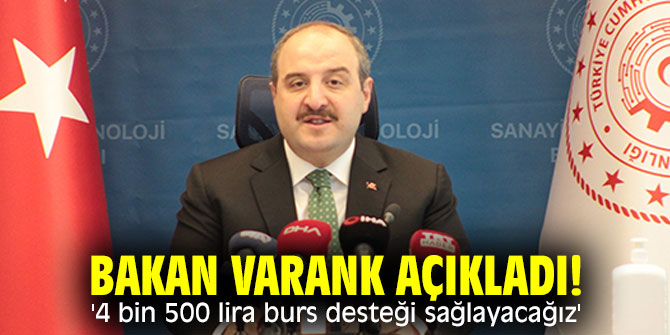 Bakan Varank açıkladı! '4 bin 500 lira burs desteği sağlayacağız'