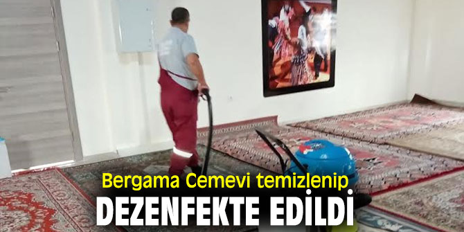 Bergama Cemevi temizlenip dezenfekte edildi