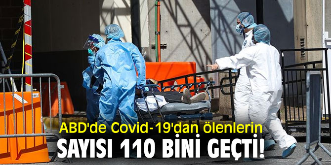 ABD'de Covid-19'dan ölenlerin sayısı 110 bini geçti!