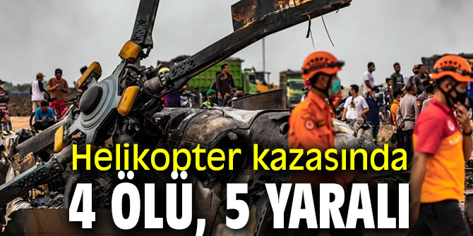 Helikopter kazasında 4 ölü, 5 yaralı