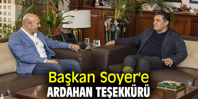 Başkan Soyer'e Ardahan teşekkürü