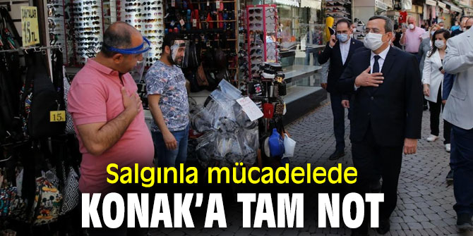 Salgınla mücadelede Konak’a tam not