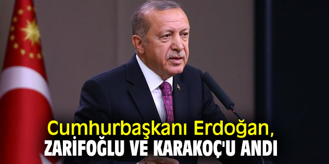 Cumhurbaşkanı Erdoğan, Zarifoğlu ve Karakoç'u andı
