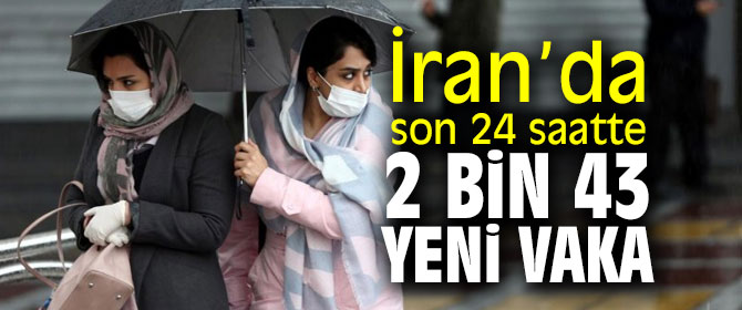 İran’da 2 bin 43 yeni vaka!