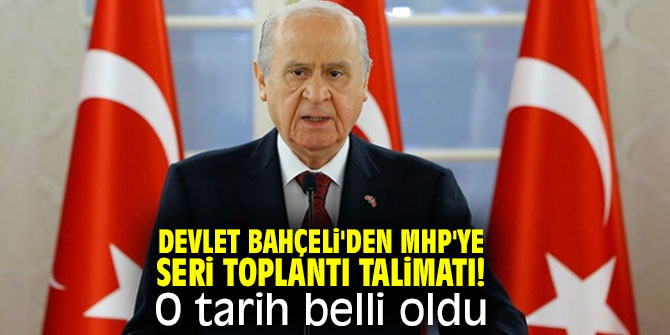 Devlet Bahçeli'den MHP'ye seri toplantı talimatı! O tarih belli oldu