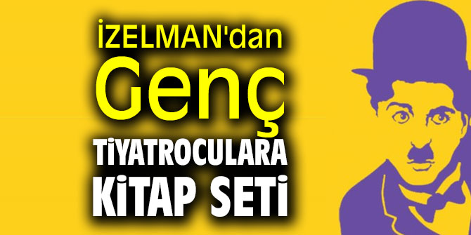 İZELMAN'dan Genç tiyatroculara kitap seti