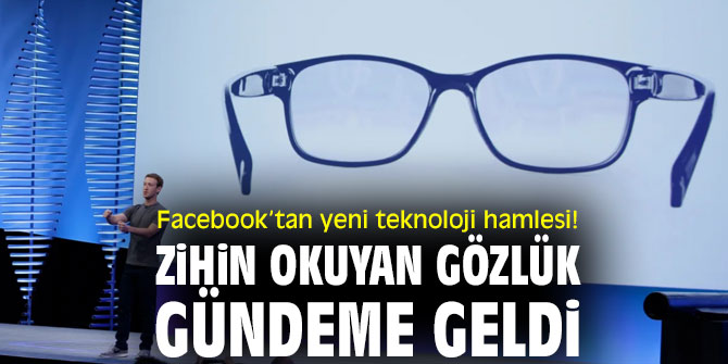 Facebook, zihin okuyan gözlük ile gündemde