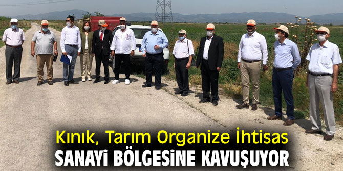 Kınık'a Tarım Organize İhtisas Sanayi Bölgesi geliyor!