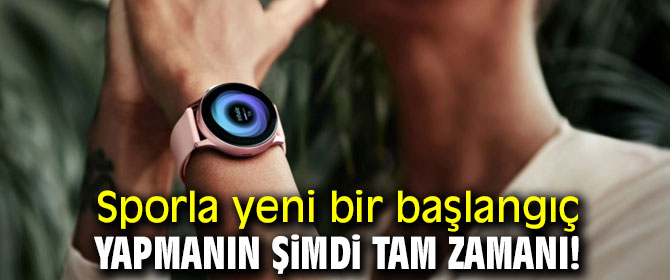 Yeni bir başlangıcın tam zamanı!