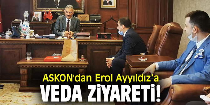 Anadolu Aslanları İşadamları Derneği'nden Erol Ayyıldız’a veda ziyareti!