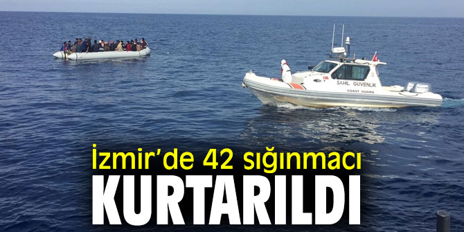 İzmir’de 42 göçmen kurtarıldı