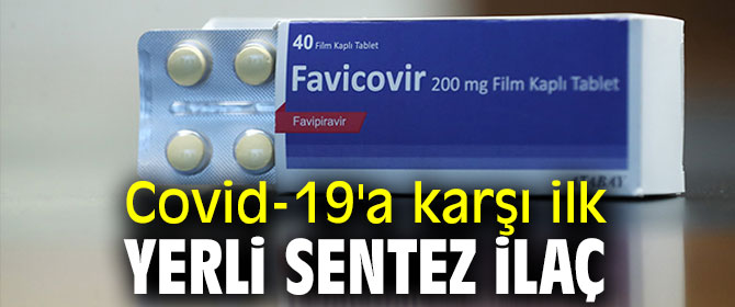Covid-19'a karşı ilk yerli sentez ilaç ruhsatlandırılacak
