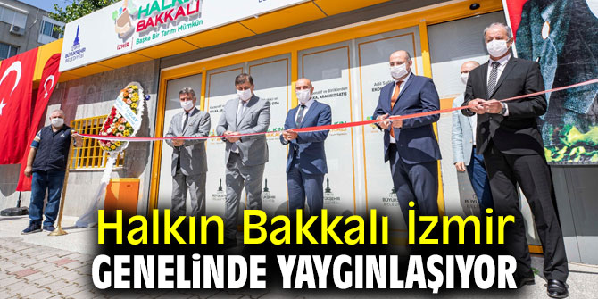 Halkın Bakkalı Bayraklı ve Karşıyaka’ya da açıldı