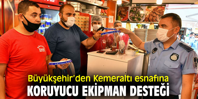 İzmir Büyükşehir Belediyesi'nden Kemeraltı esnafına koruyucu ekipman desteği