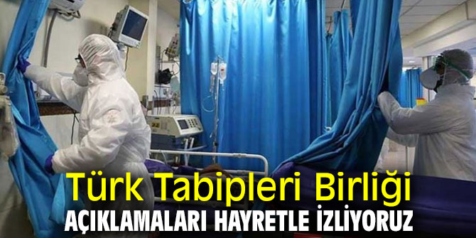 Türk Tabipleri Birliğinden flaş açıklama