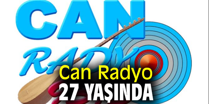 Can Radyo 27. yılını kutluyor